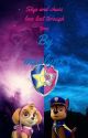 Skye Love Through Time (A Paw Patrol Fanfiction)  by mexlynx