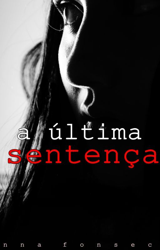 A Última Sentença by annacronica