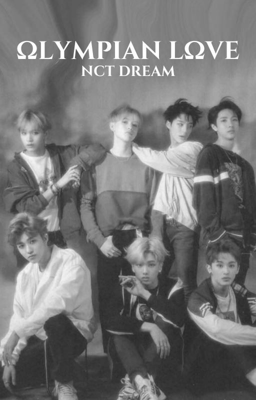 olympian love - nct dream by laurelynnnn