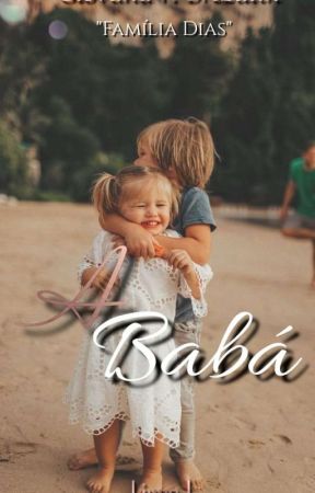 A Babá - Livro 1 Da Saga Família Dias (Concluído) by EscritoraGiovana