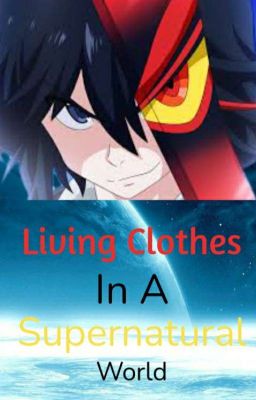 Living Clothing In A World Full Of Devils (Female Ryuko reader X Highschool DxD) cover