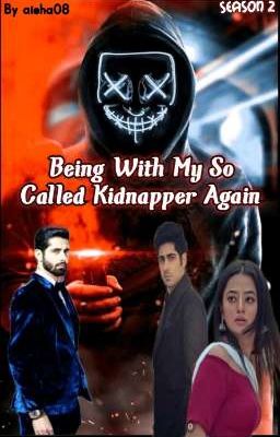 Being With Myy So Called Kidnapper Again (Season 2) cover