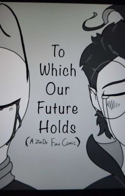 To Which Our Future Holds (A ZaDr Story) cover