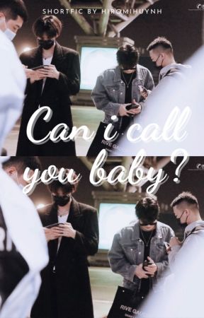 [Song Vũ Điện Đài] can i call you baby? by hiromihuynh