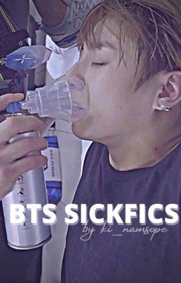 BTS Sickfics [Slow Updates] cover