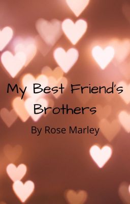 My Best Friend's Brothers (Short Story) cover