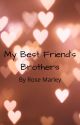 My Best Friend's Brothers (Short Story) by WyntyrRose