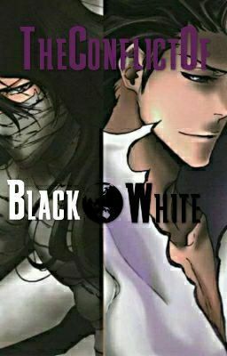 The Conflict Of Black and White [aizenxocxichigo] cover