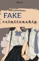 Fake Relationship [END] by Laxyou