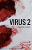 Virus 2 - A Zombie Novel