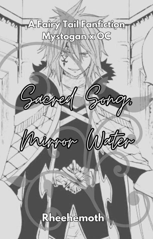 Sacred Song, Mirror Water [Fairy Tail Fanfic] by Rheehemoth