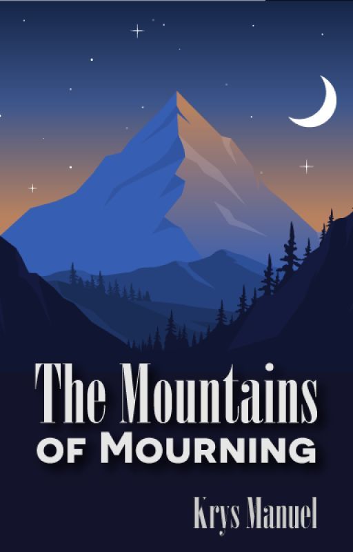 The Mountains of Mourning by KryssM7