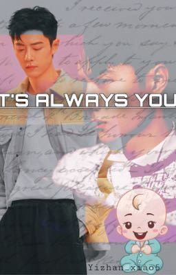 🥰ITS ALWAYS YOU 🥰 {YIZHAN} cover