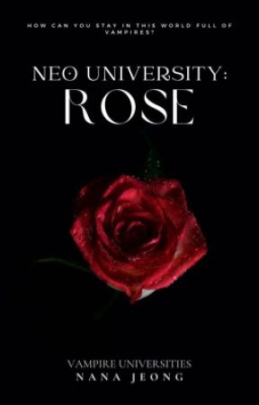 Vampire Universities: Neo University - ROSE | ENGLISH VER [NCT 127) by bb_nanajeong