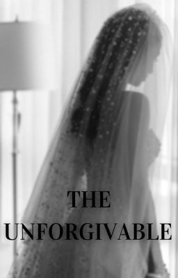 The Unforgivable (Book #1) cover