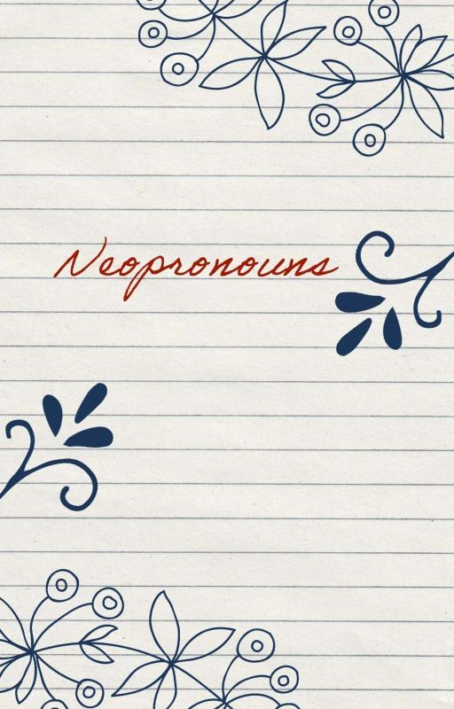 Neopronouns :) by joey-the-boy