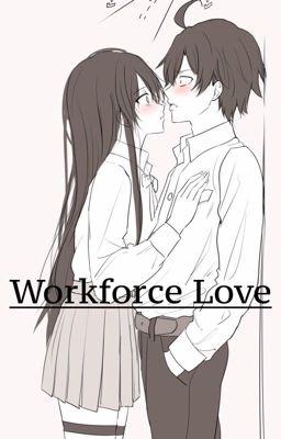 Workforce Love || Hachiman x Yukino || COMPLETED cover