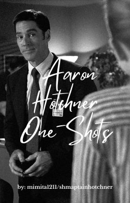 Aaron Hotchner One-Shots cover