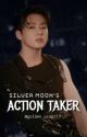 SILVER MOON'S ACTION TAKER || J.JK by golden_usagi17