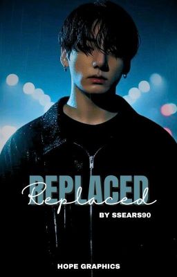 Replaced. {Jungkook Hurtfic} cover