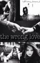 The Wrong Love (Taylor Caniff FanFic) by living_dreams_2001