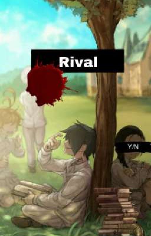 RIVAL | The Promised Neverland X Reader | by Irrelevant_lifestan