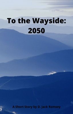 To the Wayside: 2050 cover