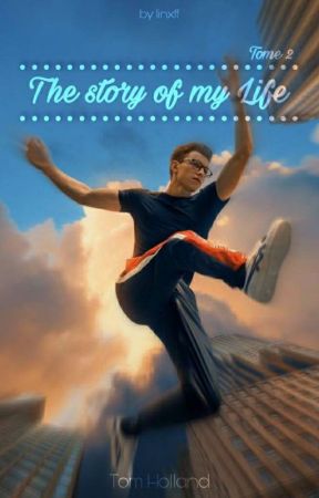 The story of my Life - Tome 2 - | En Pause | by linxff