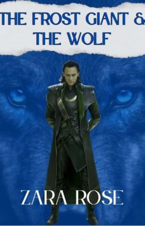 The Frost Giant & The Wolf by TheZaraRoseSeries