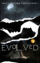 Evolved by Kayla_Bee23