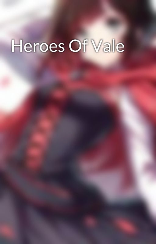 Heroes Of Vale by MasterofDeath225