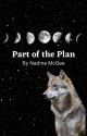 Part of the Plan (Book 2 in the 'part of' series) by NadineMcgee