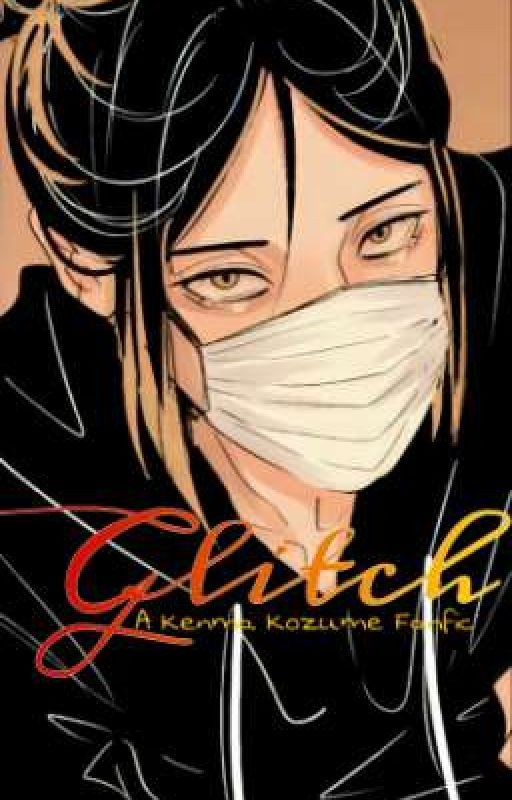 Kenma Kozume Fanfic: Glitch by Opal_Uranophile