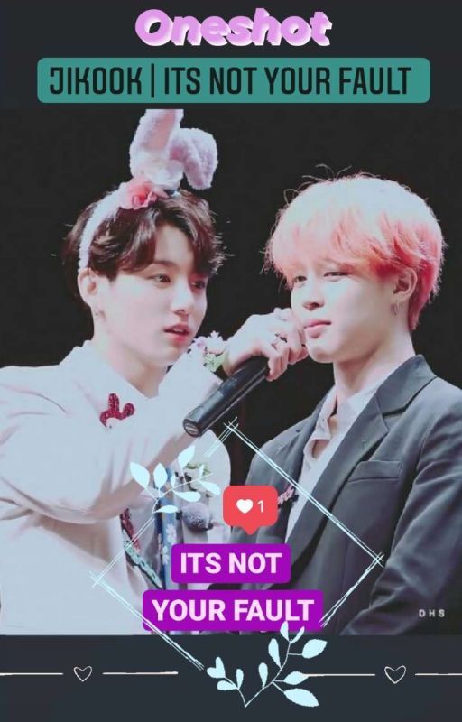 Jikook AU⁶ | It's Not Your Fault ✓ by Amii_OT7