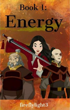 Book 1: Energy (Zuko x Oc) [ON HIATUS] by fireflylight3