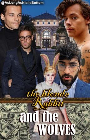 the blonde Rabbit and the Wolves (RE-WRITING) by AsLongAsNiallsBottom