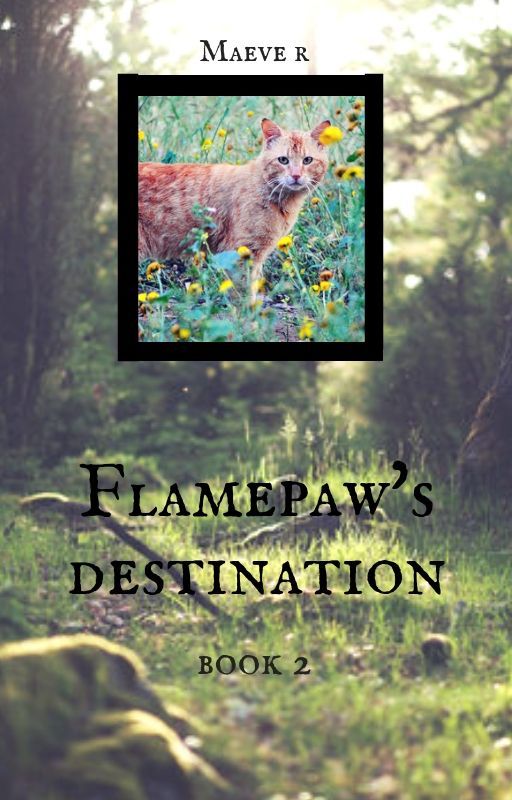 Flamepaw's Destination by ad_meliora