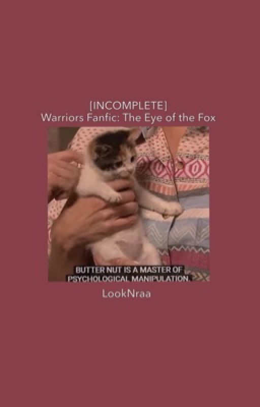 Warriors Fanfic: The Eye of the Fox [INCOMPLETE] by looknraa