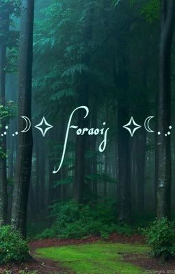 .·:·.☽✧        Foraois    ✧☾.·:·. cover