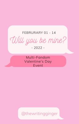 "Will you be mine?" - Multi Fandom Valentine's Day Event cover