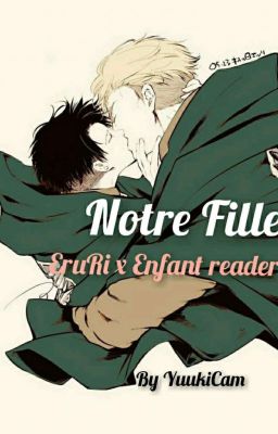 Notre Fille {EruRi & Enfant Reader} cover