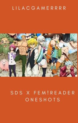 Seven Deadly Sins x reader oneshots (DISCONTINUED) cover