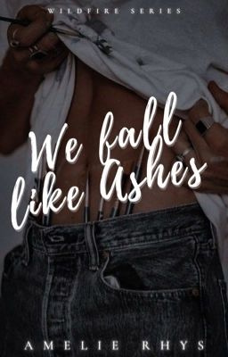 We Fall Like Ashes | Wildfire Series cover