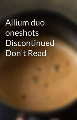 Allium duo oneshots Discontinued Don't Read cover