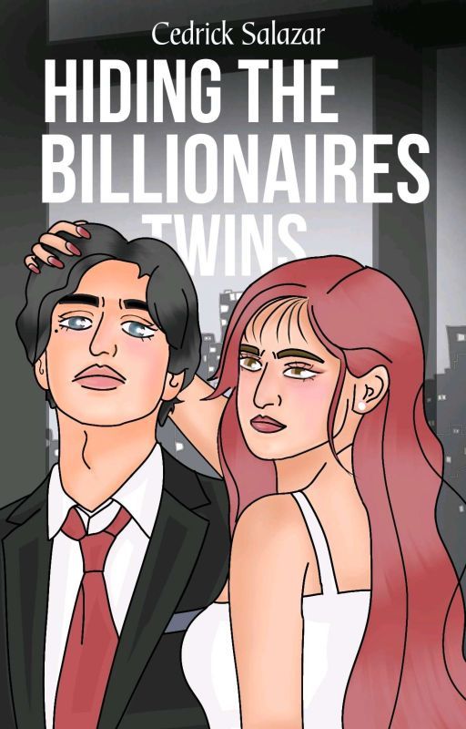 Cedrick Salazar: Hiding The Billionaire's Twins [✔️] by Urdebaclepen