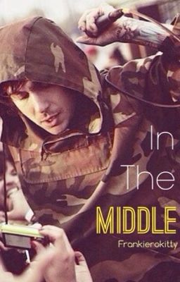 In The Middle {Frank Iero} COMPLETED cover