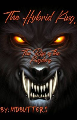 The Hybrid King, The Rise of the Kingdoms cover