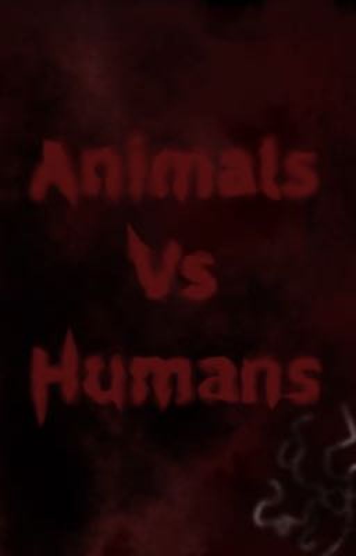 Animals vs humans by girlneil