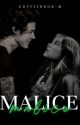 Malice [H.S] by gryffindor-m