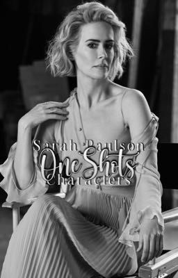 Sarah Paulson Characters (OneShots) cover